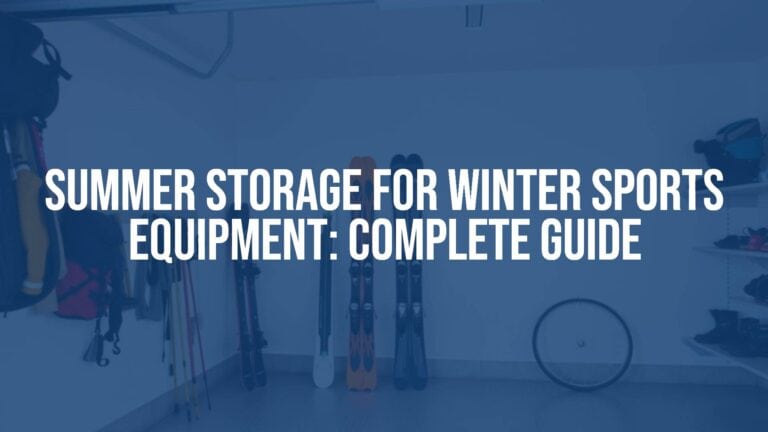 Summer Storage for Winter Sports Equipment: Complete Guide