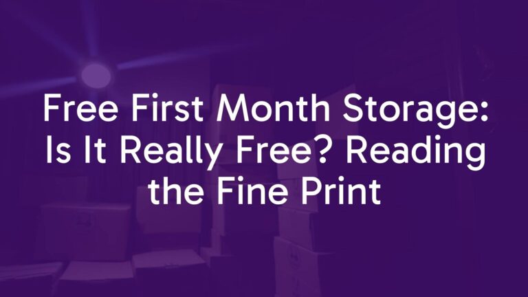 Free First Month Storage: Is It Really Free? Reading the Fine Print